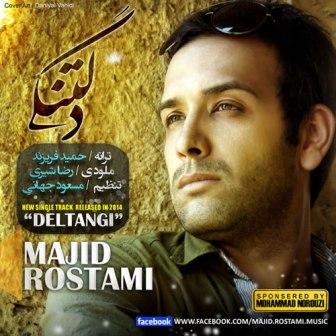 Majid Rostami Deltangi دانلود آهنگ جدید مجید رستمی به نام دلتنگی
