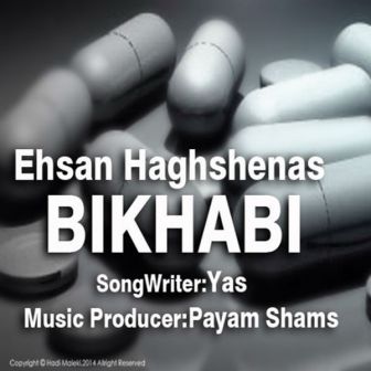 Ehsan Haghshenas Bikhabi دانلود آهنگ جدید احسان حق شناس با نام بیخوابی