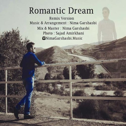دانلود رمیکس جدید آهنگ نیما گرشاسبی بنام رویای عاشقانه