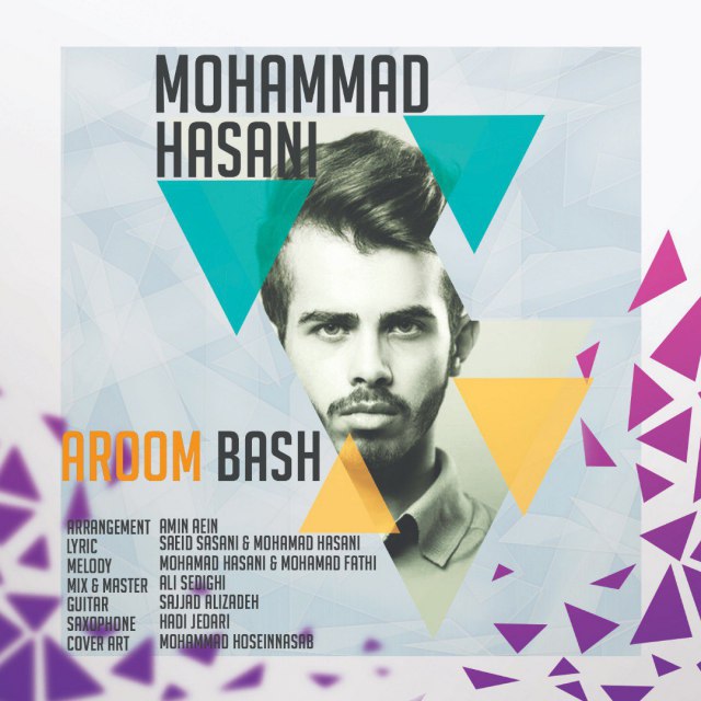 دانلود آهنگ جدید محمد حسنی بنام آروم باش
