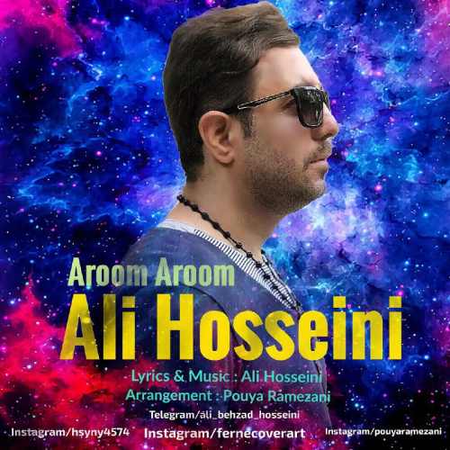 دانلود آهنگ جدید علی حسینی بنام آروم آروم