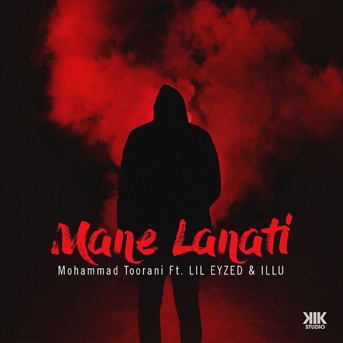 https://dl.pop-music.ir/images/1403/Tir/Mohammad-Toorani-Mane-Lanati-(Ft-Lil-Eyzed-Ft-illu).jpg